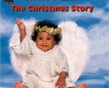 The Christmas Story (Bible Babies) [May 01, 1999] Ward, Brenda - $2.96