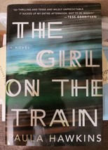The Girl on the Train A Novel by Paula Hawkins 2015 Penguin Books Hardcover - £3.60 GBP