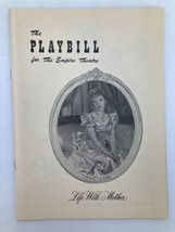 1949 Playbill The Empire Theatre Howard Lindsay in Life with Mother - £11.17 GBP