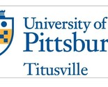 University of Pittsburgh at Titusville Sticker Decal R7771 - $1.95+