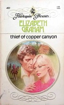 Thief of Copper Canyon (Harlequin Presents #403) by Elizabeth Graham / 1981 - £0.90 GBP