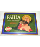 VINTAGE ORIGINAL “PAULA” FROM SANTA PAULA”,CA. ORANGE CRATE LABEL, FRAME... - $4.95