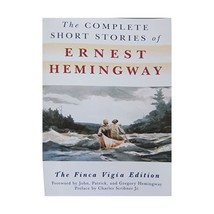 The Complete Short Stories of Ernest Hemingway: The Finca Vigia Edition Hemingwa - $25.00