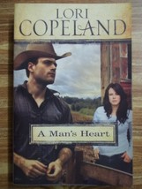 A Man&#39;s Heart by Lori Copeland (Softcover 2010) - $2.50