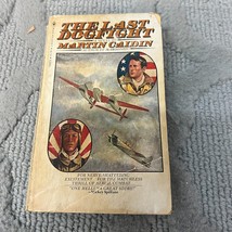 The Last Dogfight Historical Fiction Paperback Book by Martin Caidin 1975 - £9.74 GBP