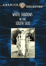 White Shadows In The South Seas 1928 Monte Blue, Raquel Torres, Robert Anderson - £52.29 GBP
