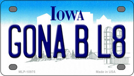 Gona B L8 Iowa Novelty Mini Metal License Plate Tag - $14.95