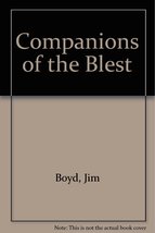 Companions of the Blest [Hardcover] Boyd, Jim - £41.62 GBP