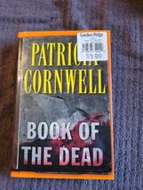 Kay Scarpetta Ser.: Book of the Dead by Patricia Cornwell (2007, Hardcover) - £6.62 GBP