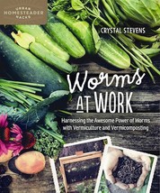 Worms at Work: Harnessing the Awesome Power of , Stevens.New Book. - $14.66