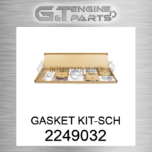 2249032 GASKET KIT-SCH fits CATERPILLAR (NEW AFTERMARKET) - $136.37