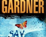 Say Goodbye by Lisa Gardner / 2008 Hardcover 1st Edition Thriller - $4.55