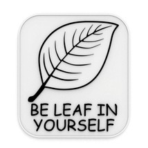 Sign | Be Leaf in Yourself - £7.92 GBP