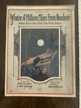 Vintage Sheet Music Piano Vocal Song You&#39;re A Million Miles From Nowhere Home - £6.35 GBP