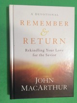 Remember &amp; Return By John Macarthur - Hardcover - A Devotional - £12.74 GBP