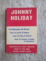 Johnny Holiday Continuous Hi-Runs Form A Pattern Billiards SC Vtg 1984 Signed - £59.54 GBP