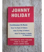Johnny Holiday Continuous Hi-Runs Form A Pattern Billiards SC Vtg 1984 S... - £59.51 GBP