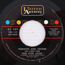 Ferrante &amp; Teicher - One Eyed Jacks / Tara&#39;s Theme - 1961 45 rpm Record UA 300 - $5.54