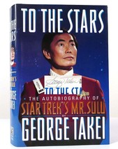 George Takei TO THE STARS The Autobiography of George Takei, Star Trek&#39;s Mr. Sul - £80.38 GBP
