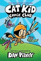 Cat Kid Comic Club: (Cat Kid Comic Club #1): From the Creator of Dog Man - £13.96 GBP