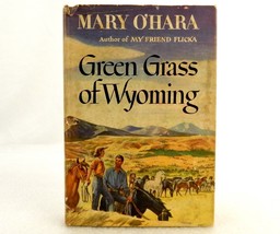 &quot;Green Grass of Wyoming&quot;, Mary O&#39;Hara, 1946 Hard Cover, w/Jacket, Good C... - $14.65