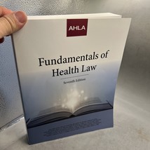 Findamentals Of Health Law. Seventh Edition AHLA PB  2018 - $64.34