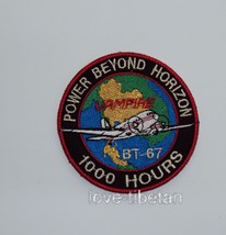 BT-67 1000HOURS Power Beyond Horizon Thai Air Force Patch, Rtaf Original Patch - £7.95 GBP