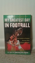 My Greatest Day in Football by Bob McCullough (2002, Paperback) - $0.99