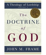 The Doctrine of God (A Theology of Lordship) [Hardcover] Frame, John M. - $525.15 MXN