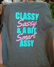 Classy Sassy And A Bit Smart Assy Sport T-Shirt Short Sleeve Heather Grey Sz L - £5.51 GBP