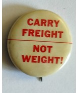 Vintage 1960s Carry Freight Not Weight Hippie Protest Labor Pin - £7.86 GBP