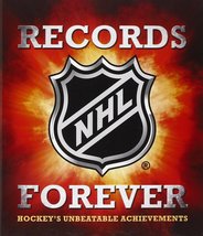 NHL Records Forever: Hockey&#39;s Unbeatable Achievements [Hardcover] NHL - $12.73