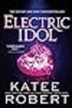 Electric Idol A Deliciously Forbidden Modern Retelling of Psyche and Eros - £11.29 GBP