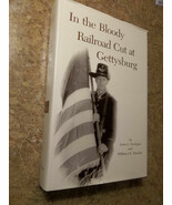 In The Bloody Railroad Cut at Gettysburg by Herdegen &amp; Beaudot SIGNED BY... - $76.09 CAD