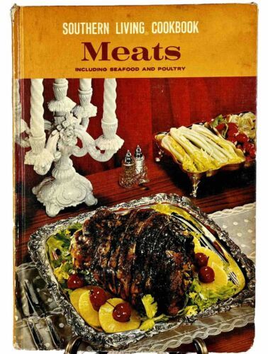VTG Southern Living Meats Recipe Cookbook 1967 Meats Seafood Poultry &amp; More - $13.91