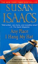 Any Place I Hang My Hat by Susan Isaacs / 2007 Paperback Women&#39;s Fiction - £0.88 GBP