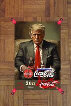 COCA COLA, Donald Trump Enjoying Coca ADVERTISEMENT  2022 ART Poster 20x30  - $143.55