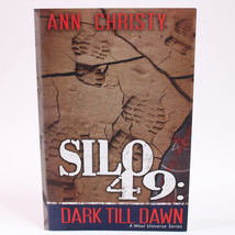 Silo 49 Dark Till Dawn By ANN Christy Trade Paperback Book Like New 2016 Copy - £9.41 GBP