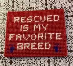 Handmade Needlepoint Dog Sign Rescued Is My Favorite Breed Dog Lovers Brand New - £9.58 GBP