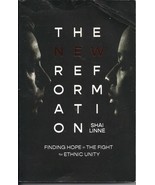 The New Reformation Finding Hope in the Fight for Ethnic Unity Shai Linn... - $9.31