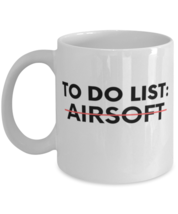 Coffee Mug 11oz Funny To Do List Airsoft Learning Sport Saying Celebrations  - £11.98 GBP