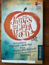 Roald Dahl&#39;s James and the Giant Peach Jr. Actor&#39;s Script [Paperback] Benj Pasek - £27.90 GBP