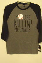 Mens District Made Gray Black Your Killin Me Smalls Baseball Shirt S M L... - $14.95