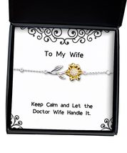 Keep Calm and Let The Doctor Wife Handle It. Sunflower Bracelet, Wife Jewelry, C - £39.12 GBP