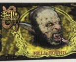 Buffy The Vampire Slayer Trading Card Season 3 #79 Hell Hound - $1.97