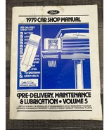 1979 Ford Car Shop Manual Vol 5  Pre Delivery Maintenance and Lubrication  - $14.84