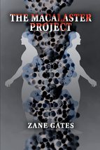 The MaCalaster Project [Paperback] Gates, Zane - $527.94