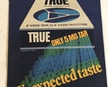 1978 True Cigarettes Vintage Print Ad Advertisement pa14 - $4.94