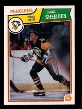 1983-84 O-PEE-CHEE #285 Doug Shedden Exmt (Rc) Penguins *X70659 - £1.73 GBP
