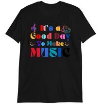 Gift for Music Lovers, Musician Music Teacher T-Shirt, It&#39;s A Good Day t... - £15.39 GBP+